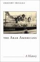 Cover of Gregory Orfalea’s book “The Arab-American: A History”